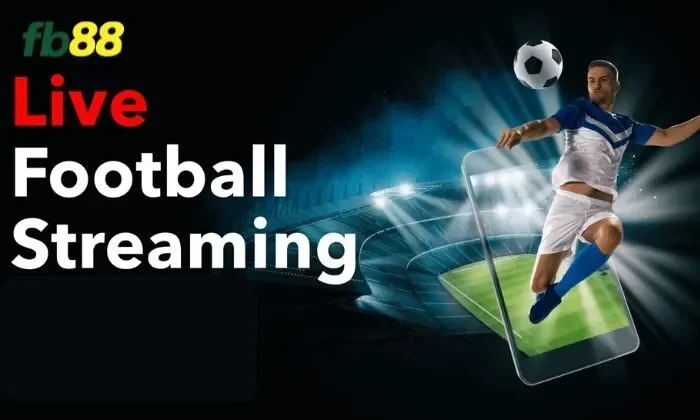 FB88 phát sóng trực tiếp các trận đấu